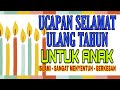 Ucapan Selamat Ulang Tahun Milad Ucapan Selamat Ulang Tahun Untuk Anak