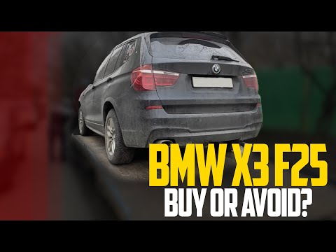 BMW X3 F25 (2011–2017) – Should You Buy One in 2025?