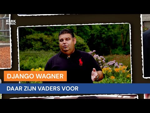 Django Wagner - Daar Zijn Vaders Voor