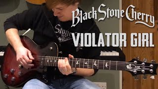 Black Stone Cherry - Violator Girl - Electric Guitar Cover