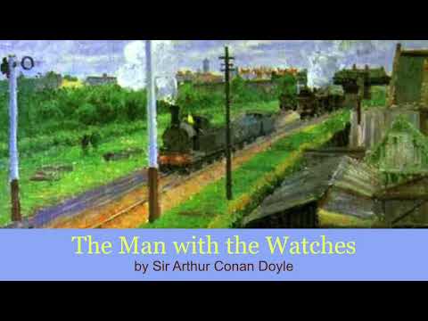 The Man with the Watches (1898) by Arthur Conan Doyle