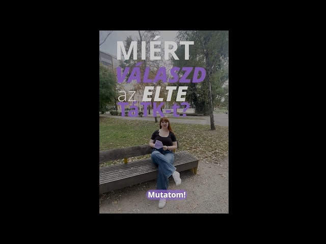 Miért válaszd az ELTE TáTK-t?