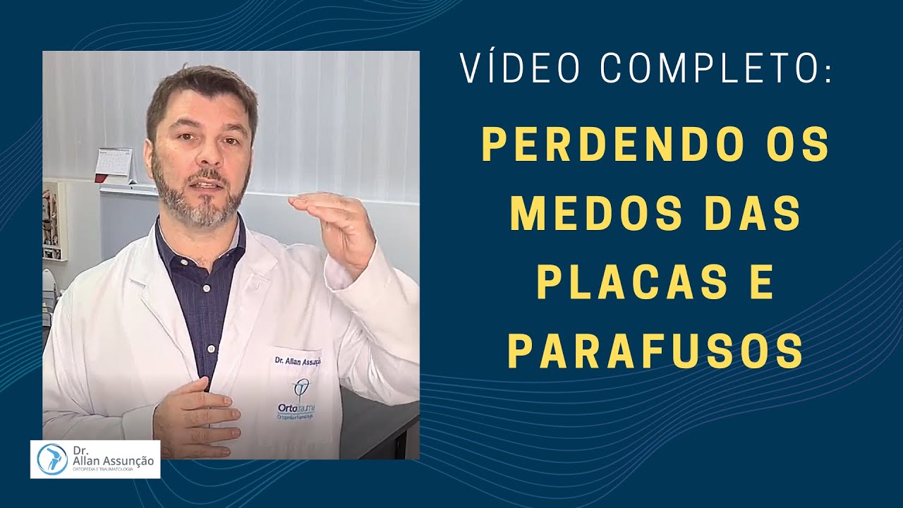 Retirando os medos das PLACAS e PARAFUSOS para tratar fraturas