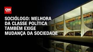 Vídeo: Melhora da classe política também exige mudança da sociedade, diz sociólogo | WW ESPECIAL