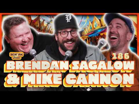 Fart Carnival W/Brendan Sagalow & Mike Cannon | Bein' Ian with Jordan #186
