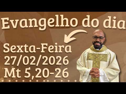 GOSPEL OF THE DAY 02/27/2026 - DAILY HOMILY – TODAY'S LITURGY - TODAY'S GOSPEL - FATHER GUSTAVO
