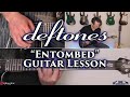 Deftones Entombed Guitar Lesson
