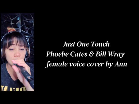 JUST ONE TOUCH (duet)  Bill Wray & Phoebe Cates | KARAOKE FEMALE PART ONLY