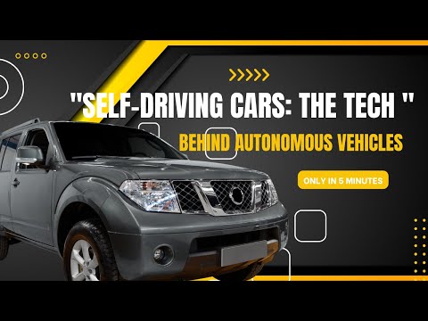 "Self-Driving Cars: The Tech Behind Autonomous Vehicles"