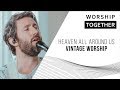 Heaven All Around Us Vintage Worship New Song Cafe