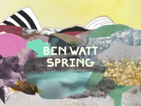 Ben Watt / 'Spring' (Official Audio)