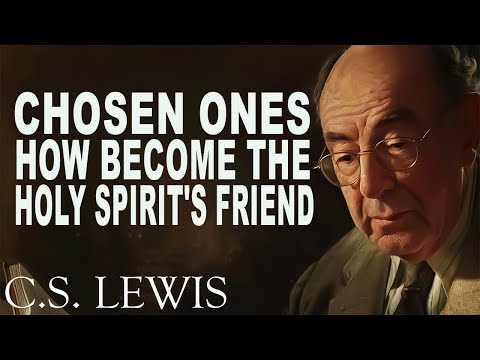✔ 4 Simple Keys to Becoming the Holy Spirit's Friend. Do You Use Them? | C.S. Lewis