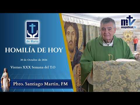 "No Llames Amor al Egoísmo" | Homilía, Viernes XXX Semana del T.O (30-10-2026) | P. Santiago Martín, FM