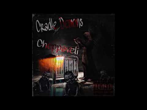 Choppaveli - Cradle Demons (Official Audio)