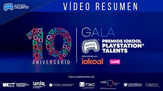 PlayStation Gala 10º ANIVERSARIO Premios IOKOOL PlayStation Talents anuncio