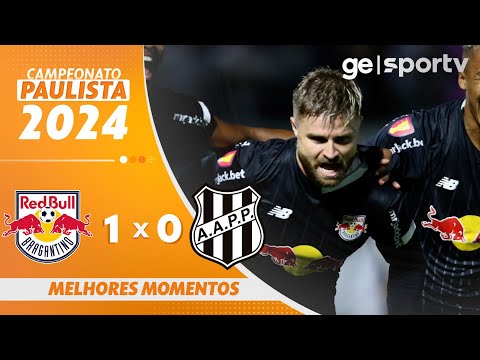 BRAGANTINO 1 X 0 PONTE PRETA | MELHORES MOMENTOS | CAMPEONATO PAULISTA 2024 | ge.globo