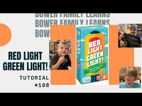 Bower Family Learns #108: Red Light Green Light!