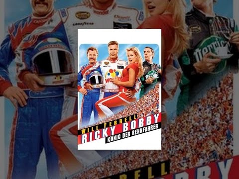 Ricky Bobby: König der Rennfahrer