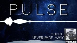 Phaeleh - Never Fade Away