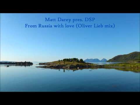 Matt Darey pres. DSP - From Russia with love (Oliver Lieb mix)