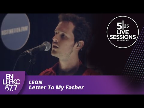 525 Live Sessions : Leon - Letter To My Father | En Lefko 87.7