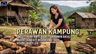 Download lagu Perawan Kampung - Jahamin Akul | Bootleg Music Cover by SHS mp3