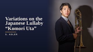 Download lagu S.Adler：Variations on the Japanese Lullaby 'Komori Uta'  performed by Ryu Kawakami mp3
