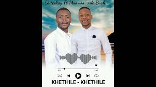 Download lagu KHETHILE-KHETHILE [ MTK ft MAO'NAS_WALE BUSH]  mp3
