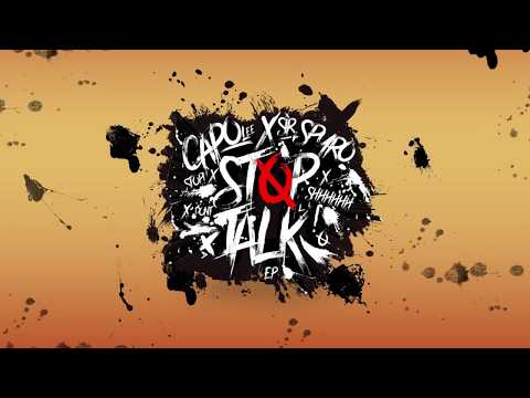 Capo Lee & Sir Spyro - 'Stop Talk' (Official Video)