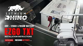 EZGO TXT Lithium Golf Cart Battery Installation ~ Lithium Rhino 51.2v-120ah