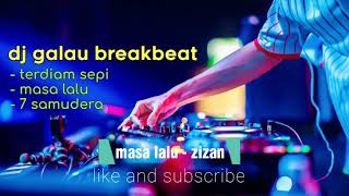 Download lagu DJ BREAKBEAT TERDIAM SEPI || DJ MASA LALU || 7 SAMUDERA mp3