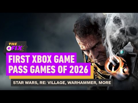 Xbox Announces First Game Pass Lineup of 2026 - IGN Daily Fix
