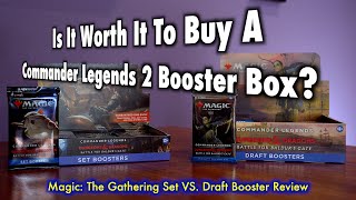 Is It Worth It To Buy A Commander Legends 2 Booster Box Set VS Draft Packs | Magic: The Gathering