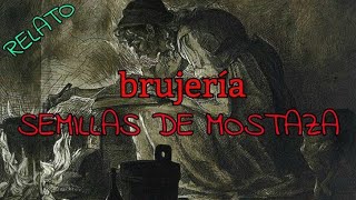 SEMILLAS DE MOSTAZA terror