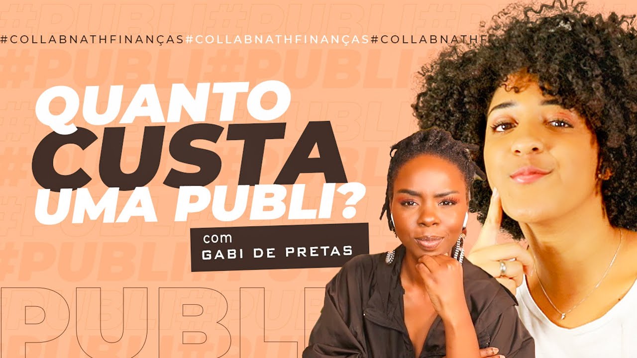 QUANTO COBRAR POR UMA PUBLI NO INSTAGRAM? FEAT @GabiDePretas | NATH FINANÇAS