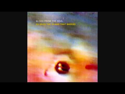 Blood From The Soul- Yet to be Savoured
