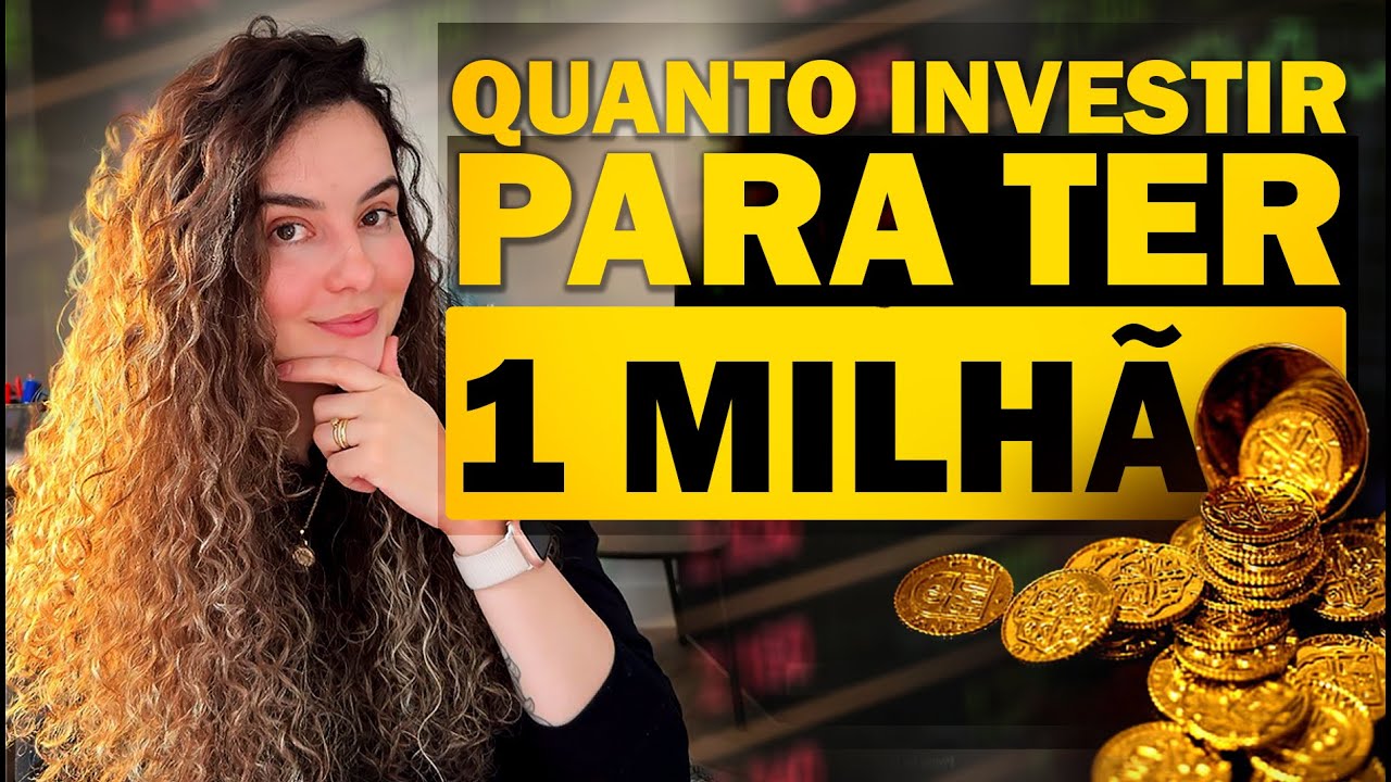 HOW MUCH TO INVEST TO HAVE 1 MILLION REAIS