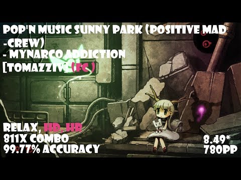Osu Akatsuki! pop'n music Sunny Park (positive MAD-crew) - Mynarco Addiction [Tomazziv]