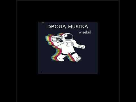 WISEKID - DROGA MUSIKA prod. Answerlnc