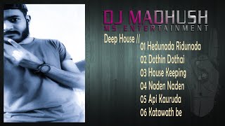 2022 Deep House Mixtape Vol 03 Dj Madhush MS  New 