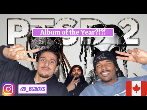 D Block Europe - PTSD 2 Full Album Reaction/Review *CANADIAN REACTION*