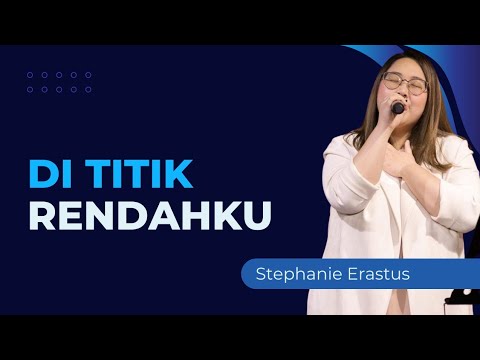 Di Titik Rendahku - Cipt. Stephanie Erastus, live music by Rehobot Music
