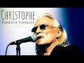 Christophe TONIGHT TONIGHT Live 2Nov08 
