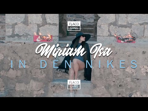 MIRIAM ISA - IN DEN NIKES  [GALLO NERO-"471" COVER] (MUSICVIDEO)