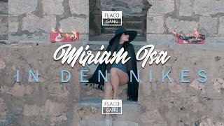 MIRIAM ISA - IN DEN NIKES  [GALLO NERO-"471" COVER] (MUSICVIDEO)