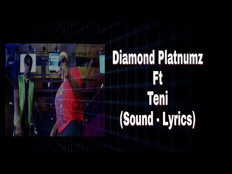 Diamond Platnumz ft Teni - Sound Lyrics