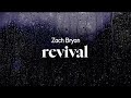 Zach Bryan Revival Lyrics