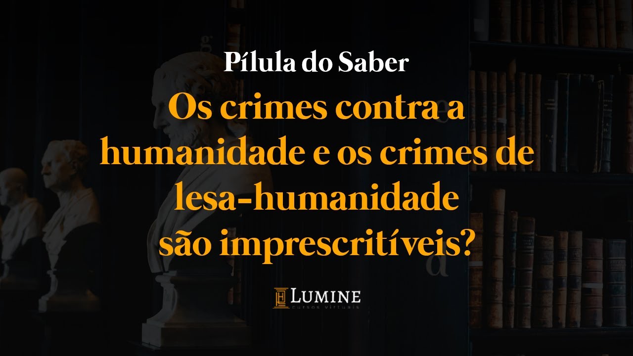 Os crimes contra a humanidade e os crimes de lesa-humanidade são imprescritíveis?
