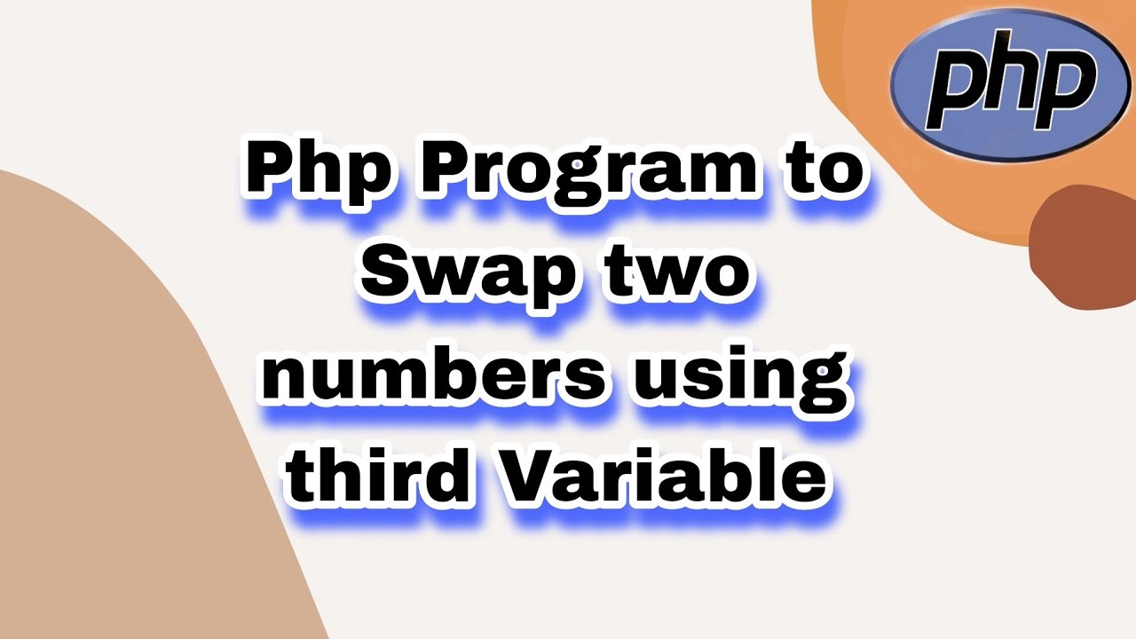 Php Program to swapp two numbers using third Variable || Learn php Program ||