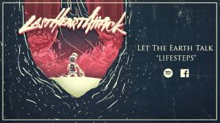 Last Heart Attack - &quot;Let The Earth Talk&quot;